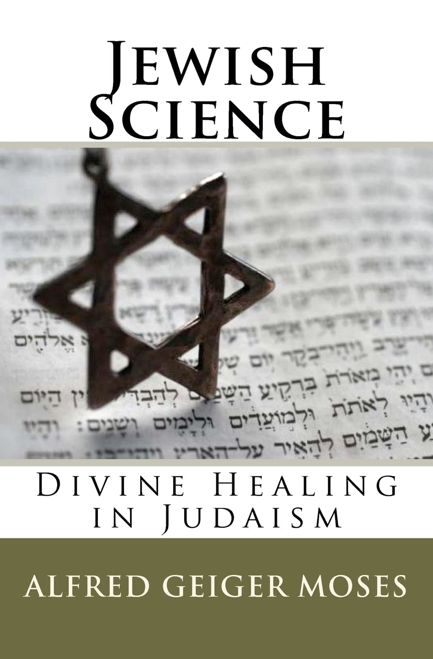 Jewish Science: Divine Healing in Judaism Religion & Esotericism