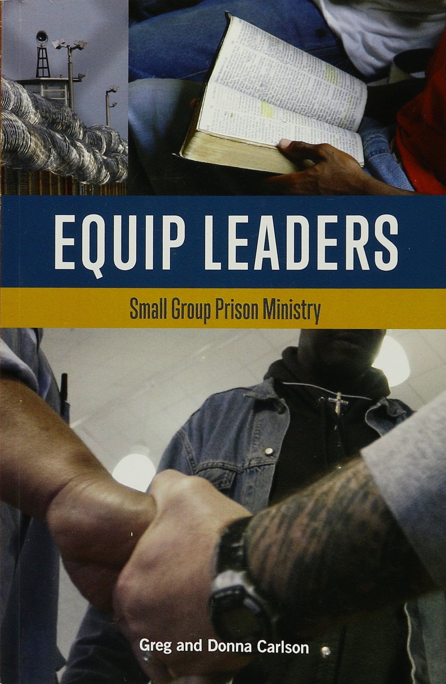 Equip Leaders: Small Group Prison Ministry Training Book-English Religion & Esotericism