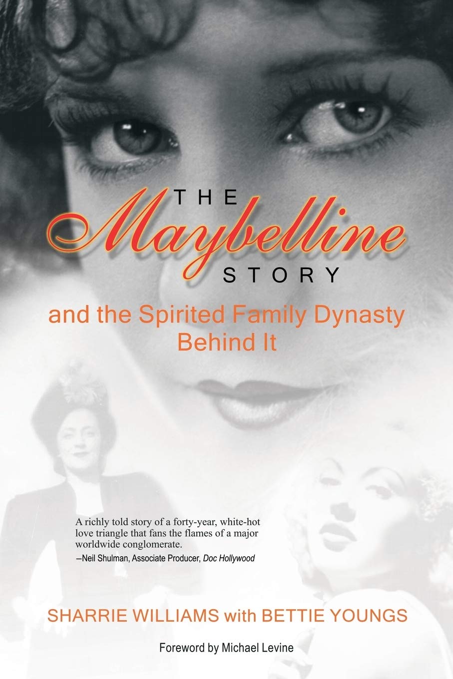 The Maybelline Story: And the Spirited Family Dynasty Behind It Politics & Society