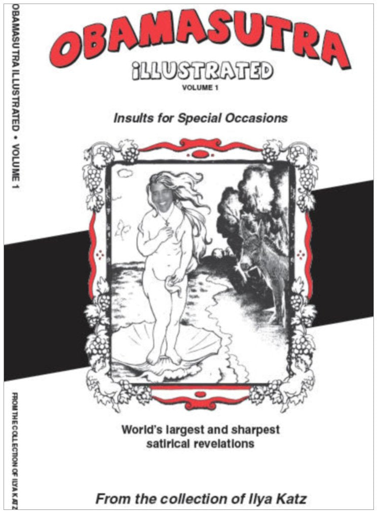 Obamasutra: Illustrated Vol. 1 Humour & Satire