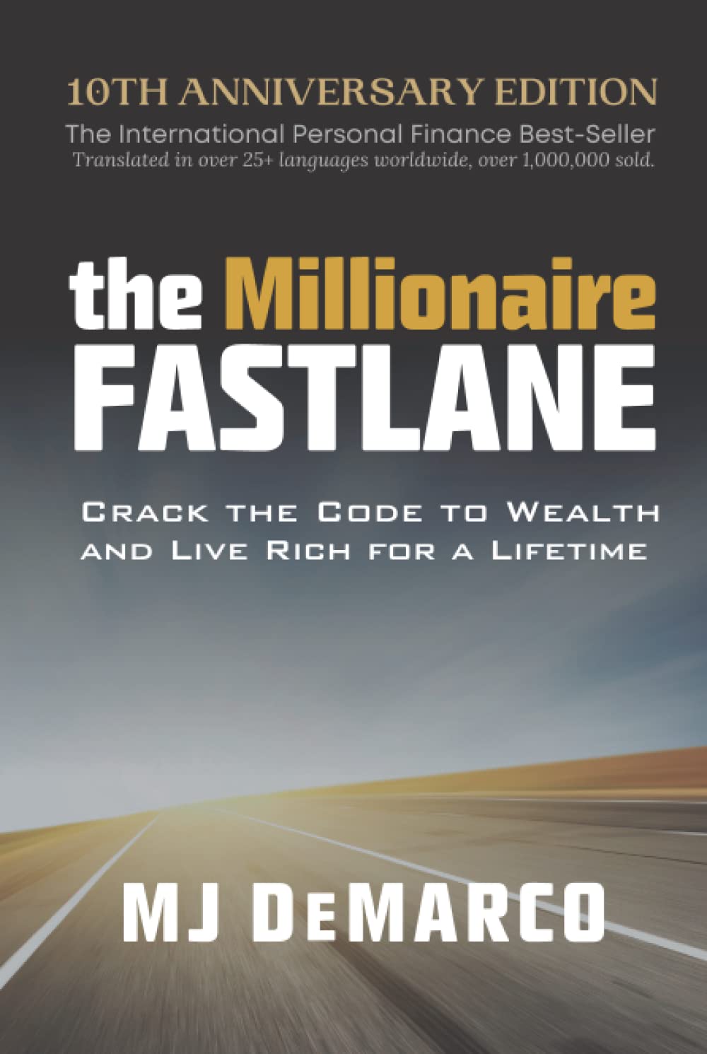 The Millionaire Fastlane: Crack the Code to Wealth and Live Rich for a Lifetime Business, Finance & Career