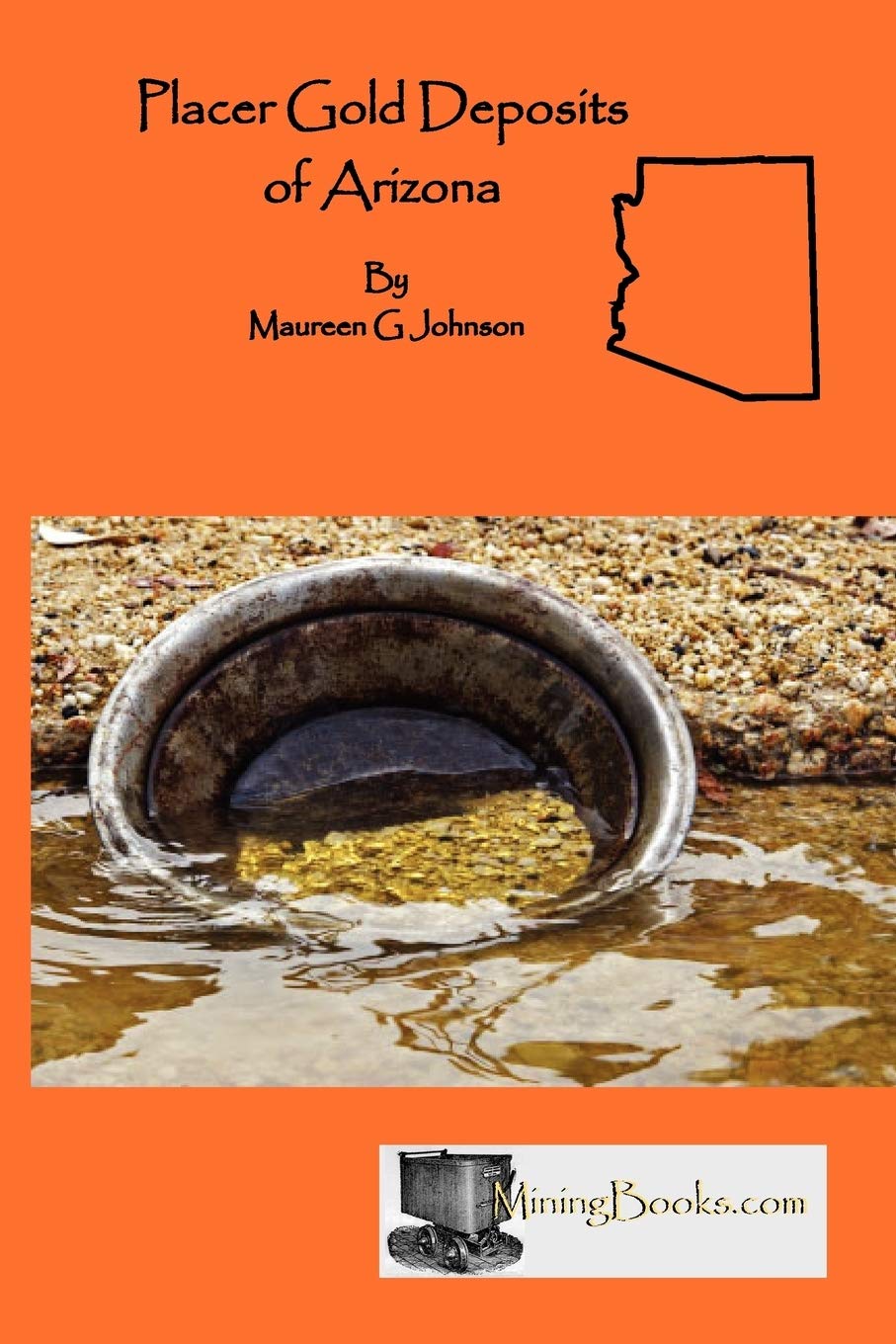 Placer Gold Deposits of Arizona Learning & Reference