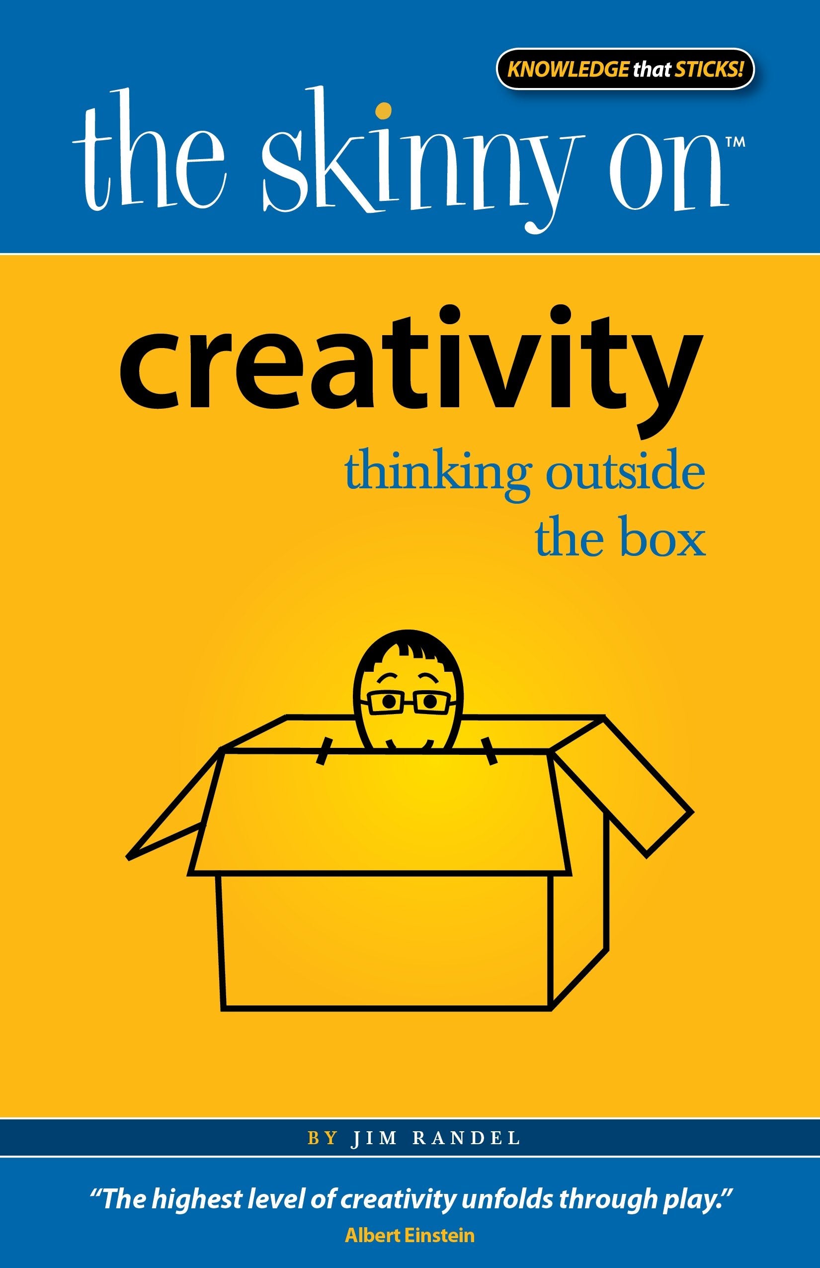 The Skinny on Creativity: Thinking Outside the Box Lifestyle