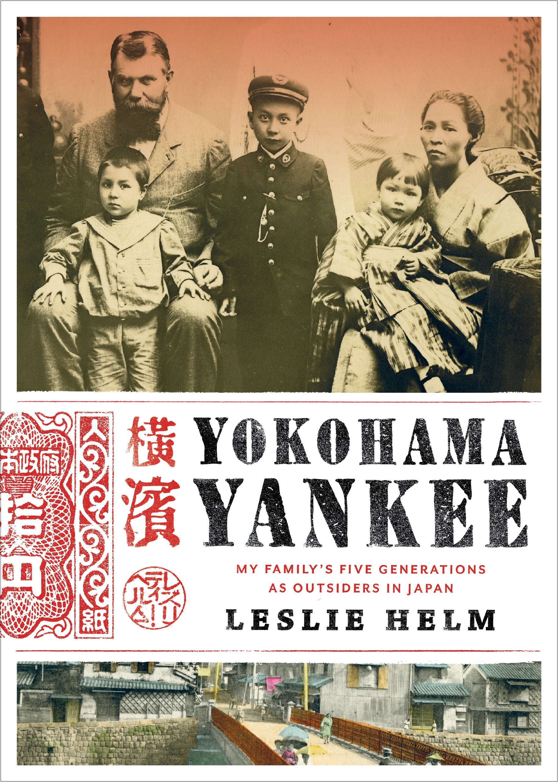 Yokohama Yankee: My Family's Five Generations as Outsiders in Japan Social Sciences