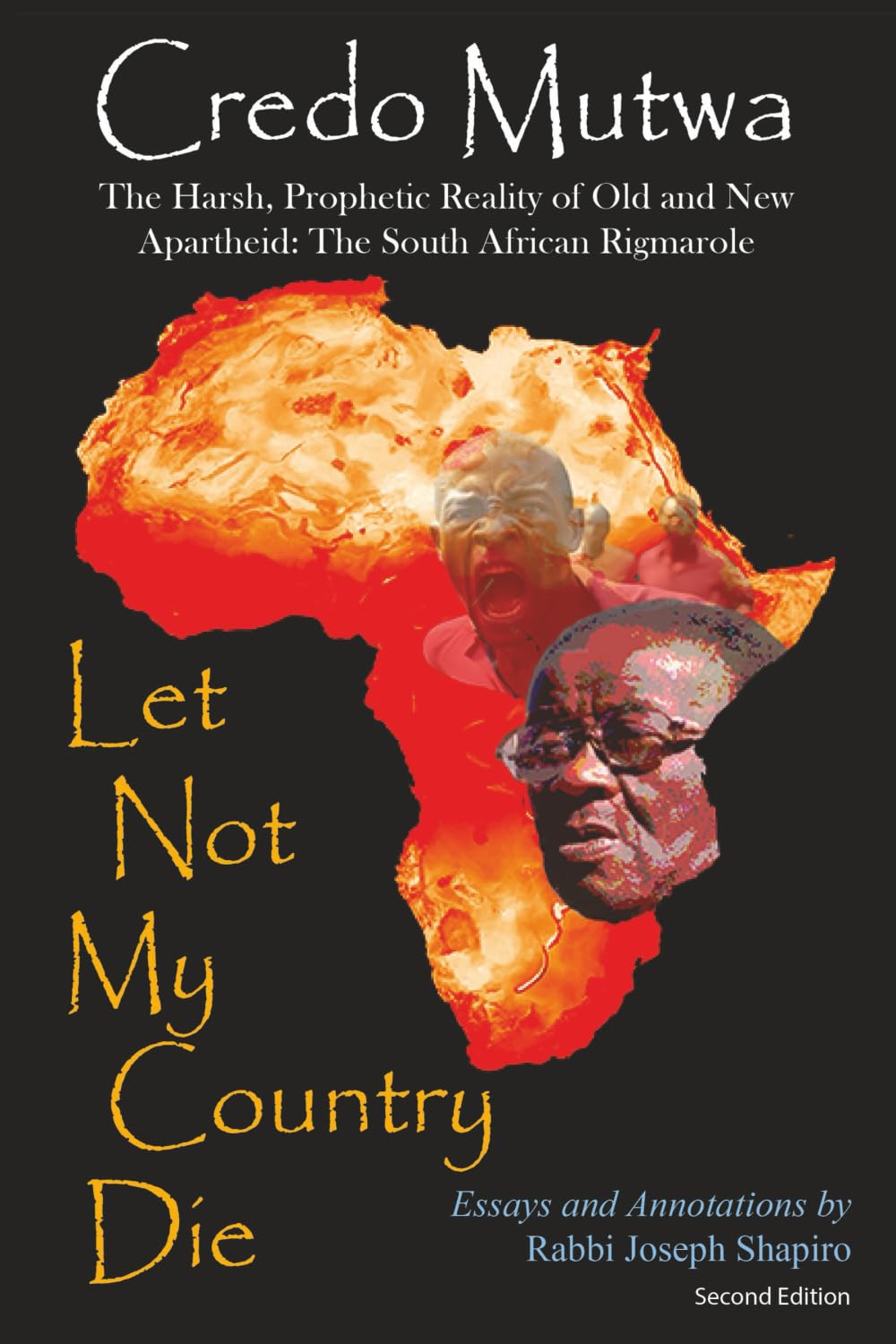 Let Not My Country Die. The Harsh, Prophetic Reality of Old and New Apartheid Law