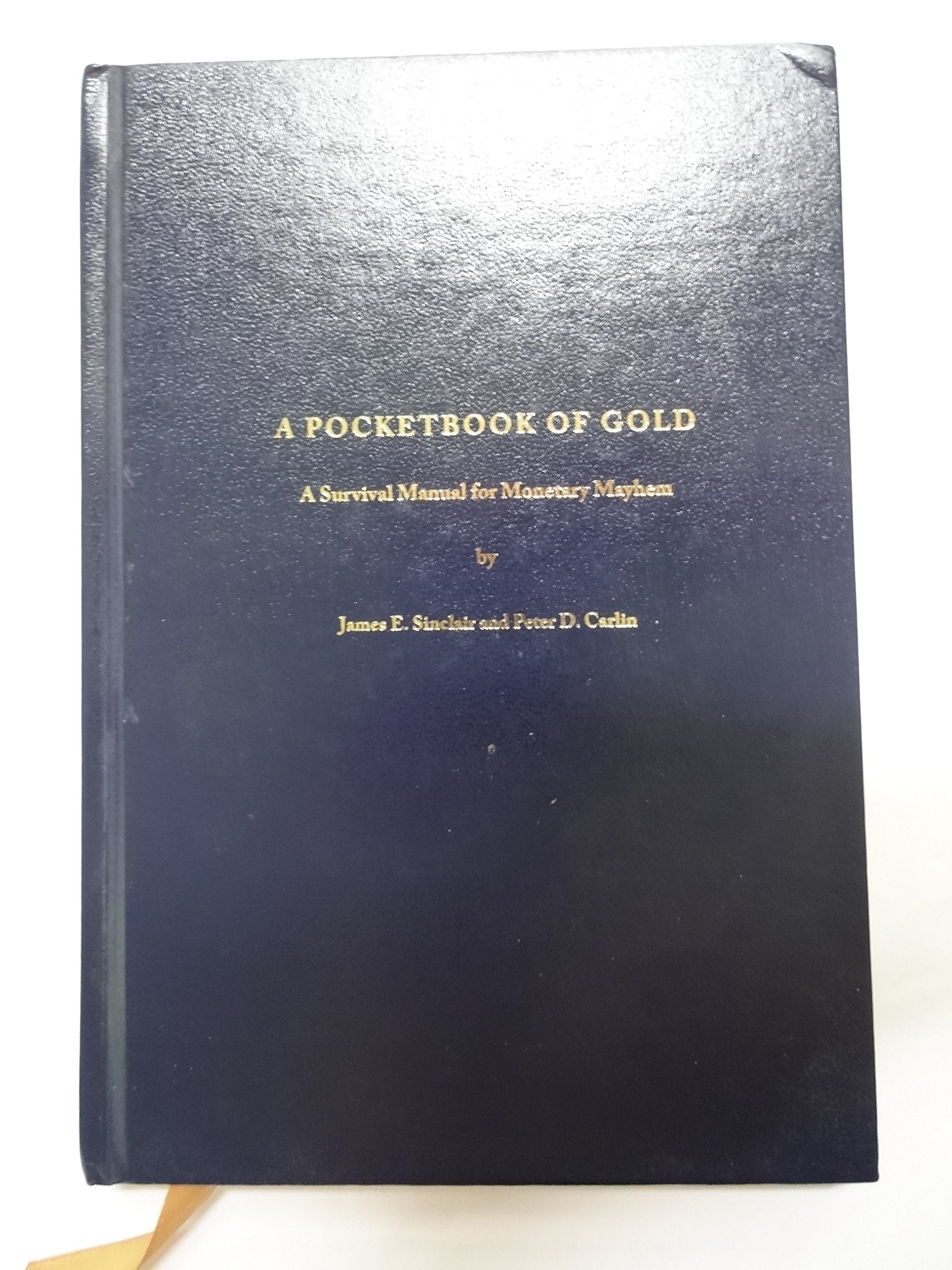 A Pocketbook of Gold : A Survival Manual for Monetary Mayhem Books
