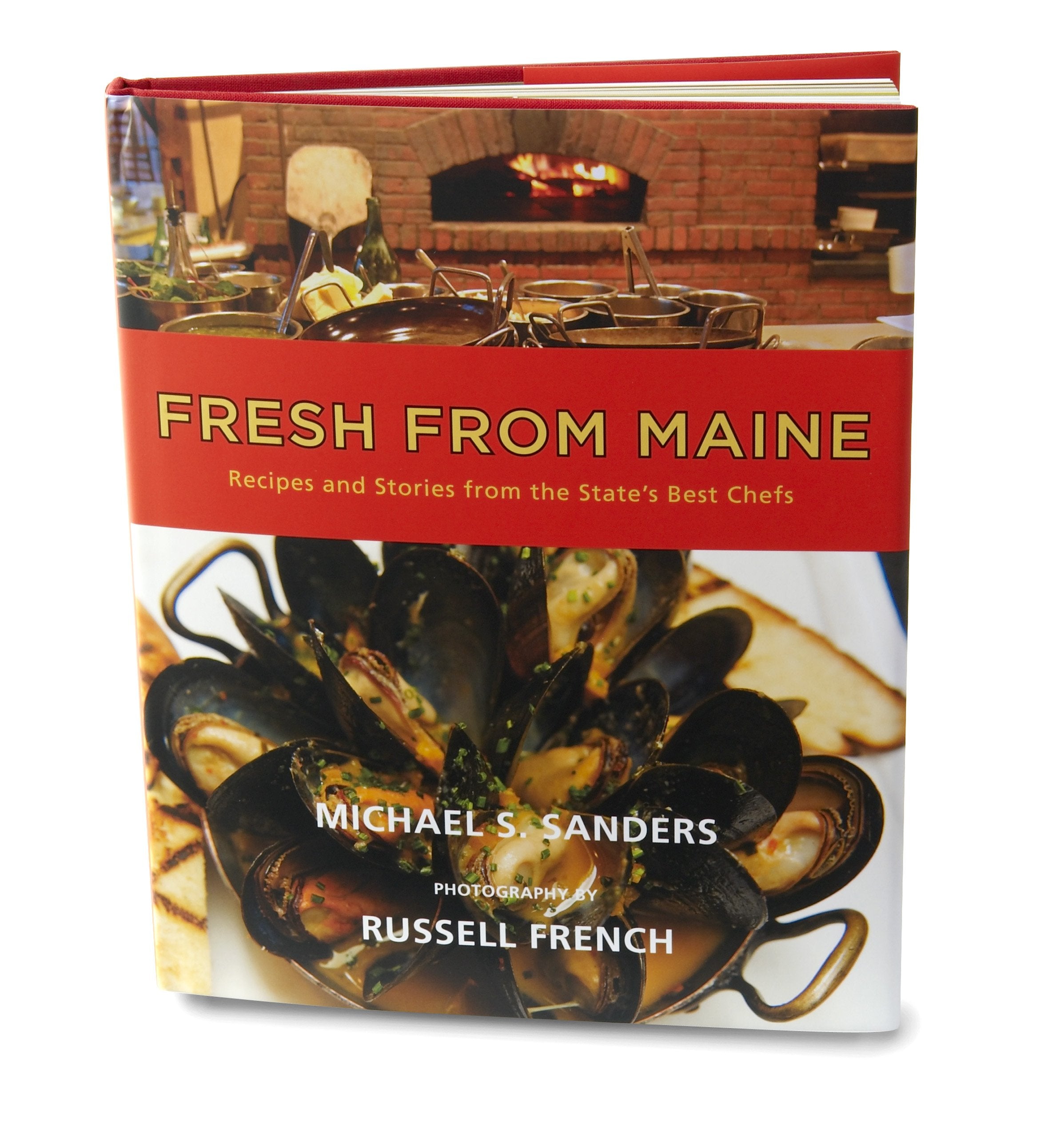 Fresh From Maine: Recipes and Stories From the State's Best Chefs by Michael Sanders (2010) Hardcover book
