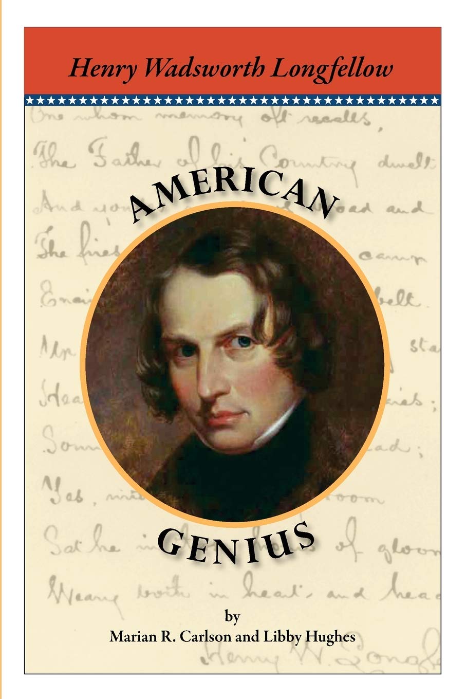 Henry Wadsworth Longfellow: American Genius (Schoolmaster Press) Poetry