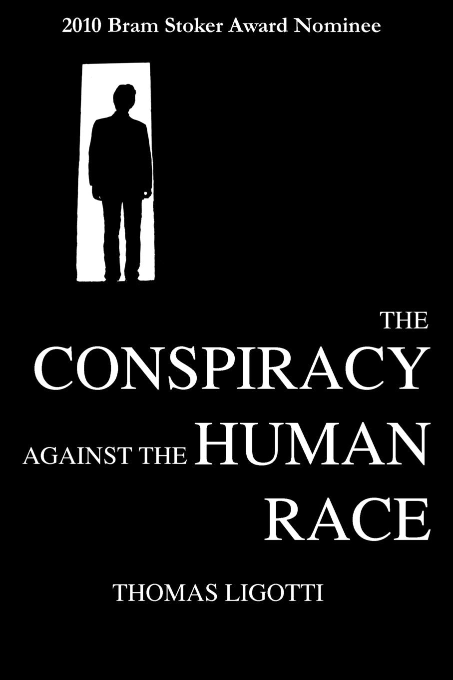 The Conspiracy Against the Human Race: A Contrivance of Horror Philosophy