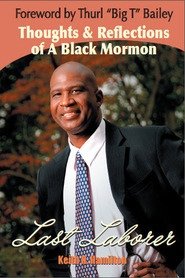 Last Laborer Thoughts Reflections of a Black Mormon Books