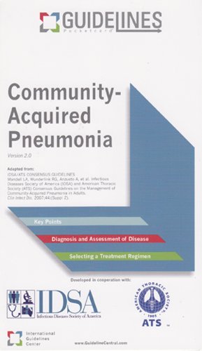 Community-acquired Pneumonia Guidelines Pocketcard: Infectious Diseases Society of America and American Thoracic Society (2009) Medicine