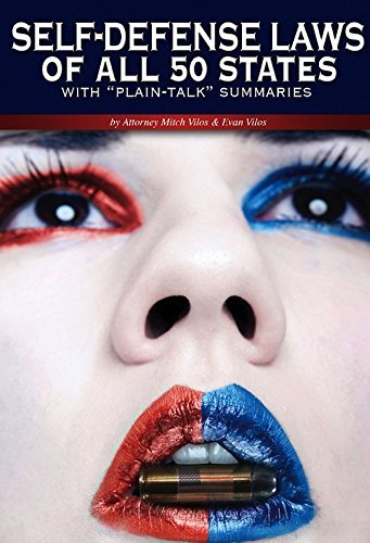 Self-defense laws of all 50 States : With plain-talk Summaries Books