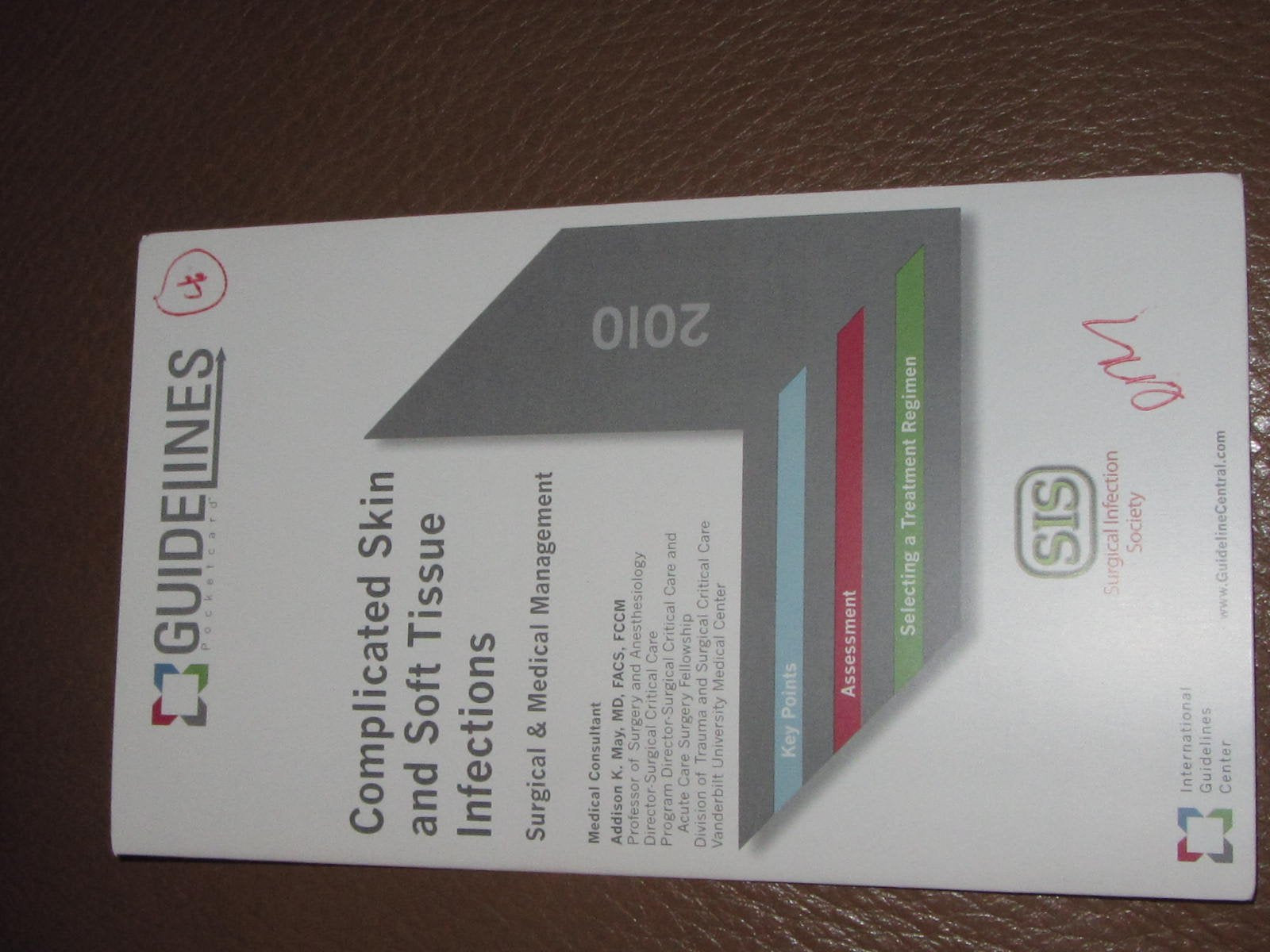Complicated Skin and Soft Tissue Infections Guidelines Pocketcard 2010: Surgical & Medical Management (Guidelines Pocketcards) Medicine