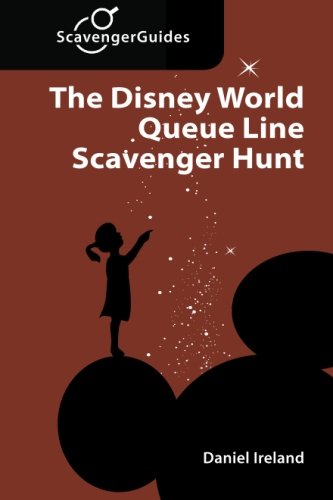 The Disney World Queue Line Scavenger Hunt: The Game You Play While Waiting In Line Travel Guides