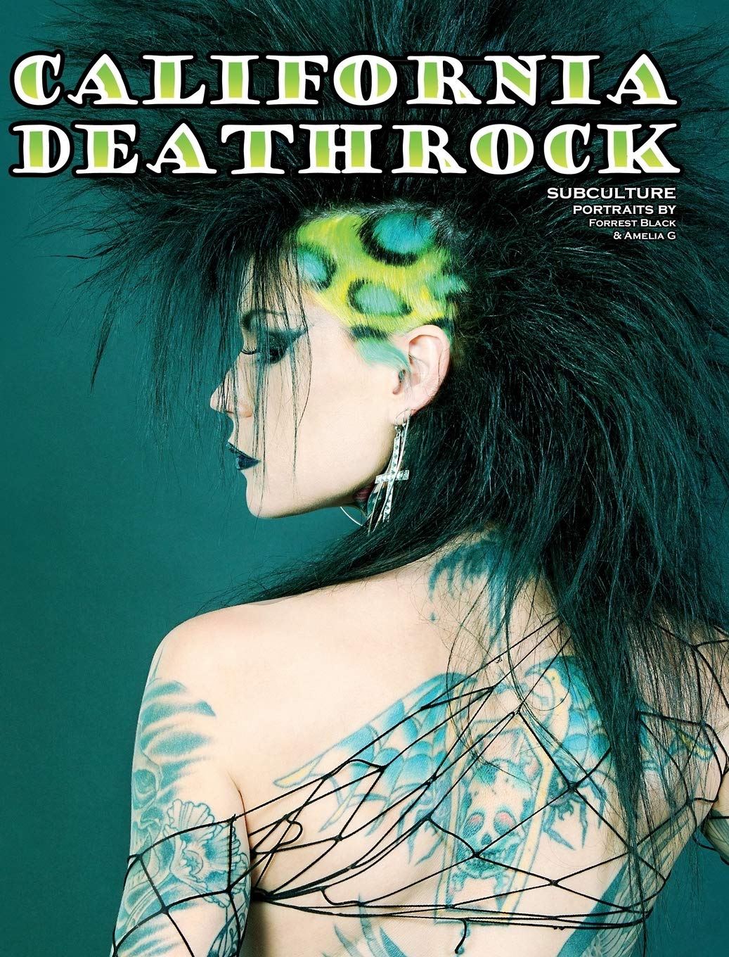 California Deathrock - Subculture Portraits by Forrest Black and Amelia G Film, Art & Culture