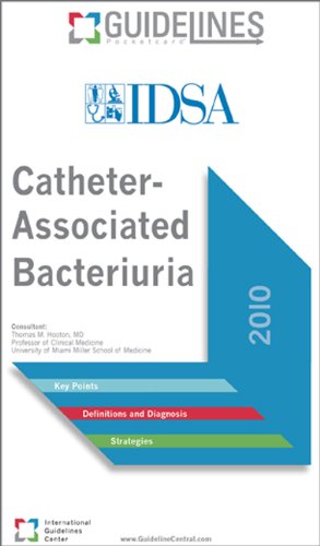Catheter-Associated Bacteriuria Guidelines Pocketcard 2010 (Guidelines Pocketcards) Medicine