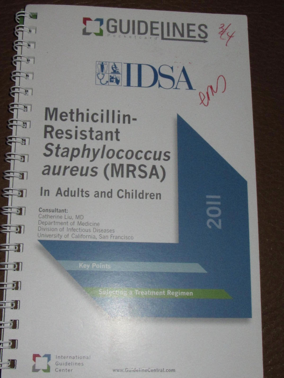 Methicillin-Resistant Staphylococcus Aureus (MRSA) Guidelines Pocketcard 2011: In Adults and Children Medicine