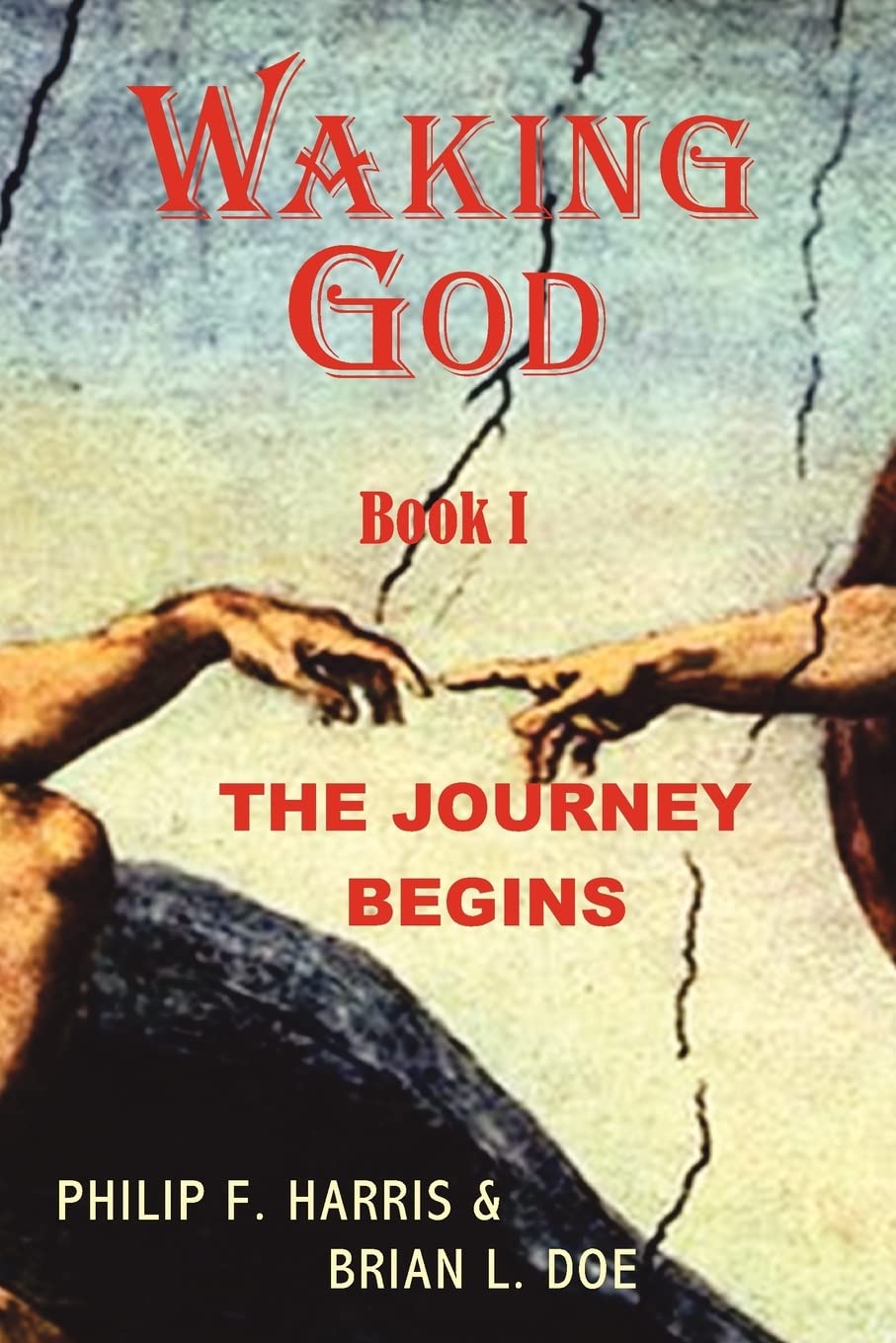 Waking God: Book One: The Journey Begins (The Waking God Trilogy, Band 1) Contemporary literature