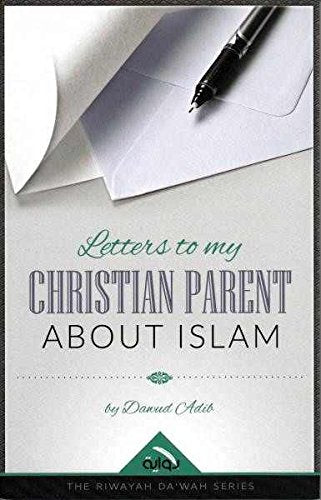 Letters to My Christian Parent About Islam Books