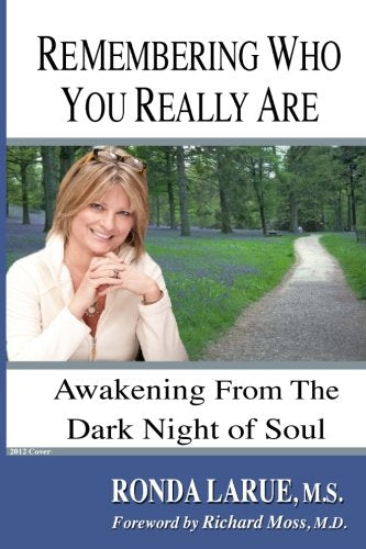Remembering Who You Really Are: Awakening From The Dark Night of Soul Inspiring women