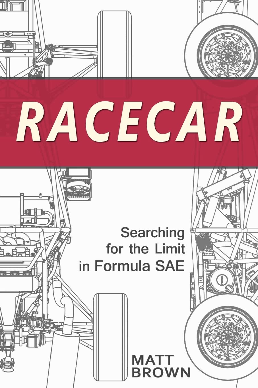 Racecar: Searching for the Limit in Formula SAE Business & Technology