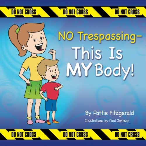 NO Trespassing - This Is MY Body! Non-fiction