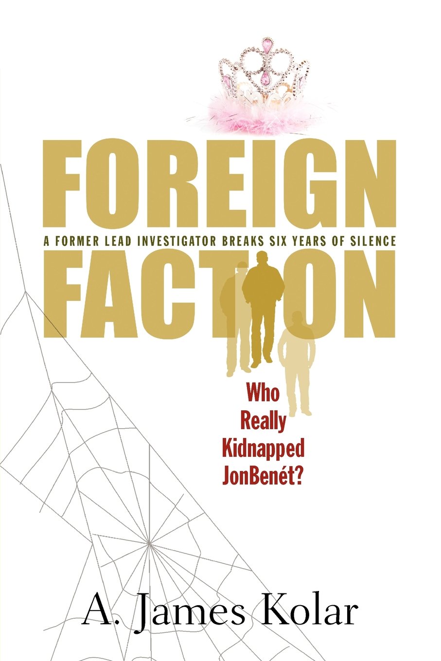Foreign Faction - Who Really Kidnapped JonBenet? Politics & Society