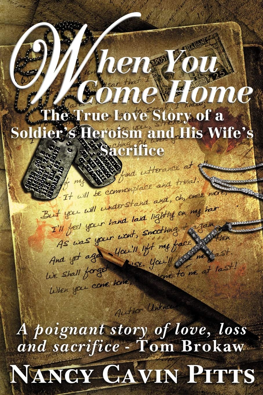 When You Come Home: The True Love Story of a Soldier's Heroism, His Wife's Sacrifice and the Resilience of America's Greatest Generation Historical Fiction