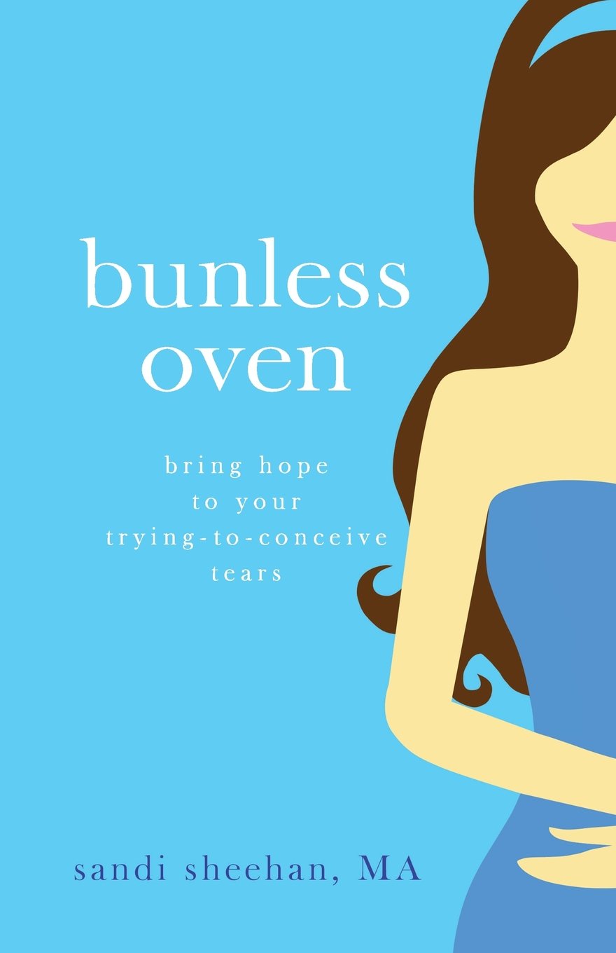 Bunless Oven: Bring Hope To Your Trying-To-Conceive Tears Health, Nutrition & Fitness