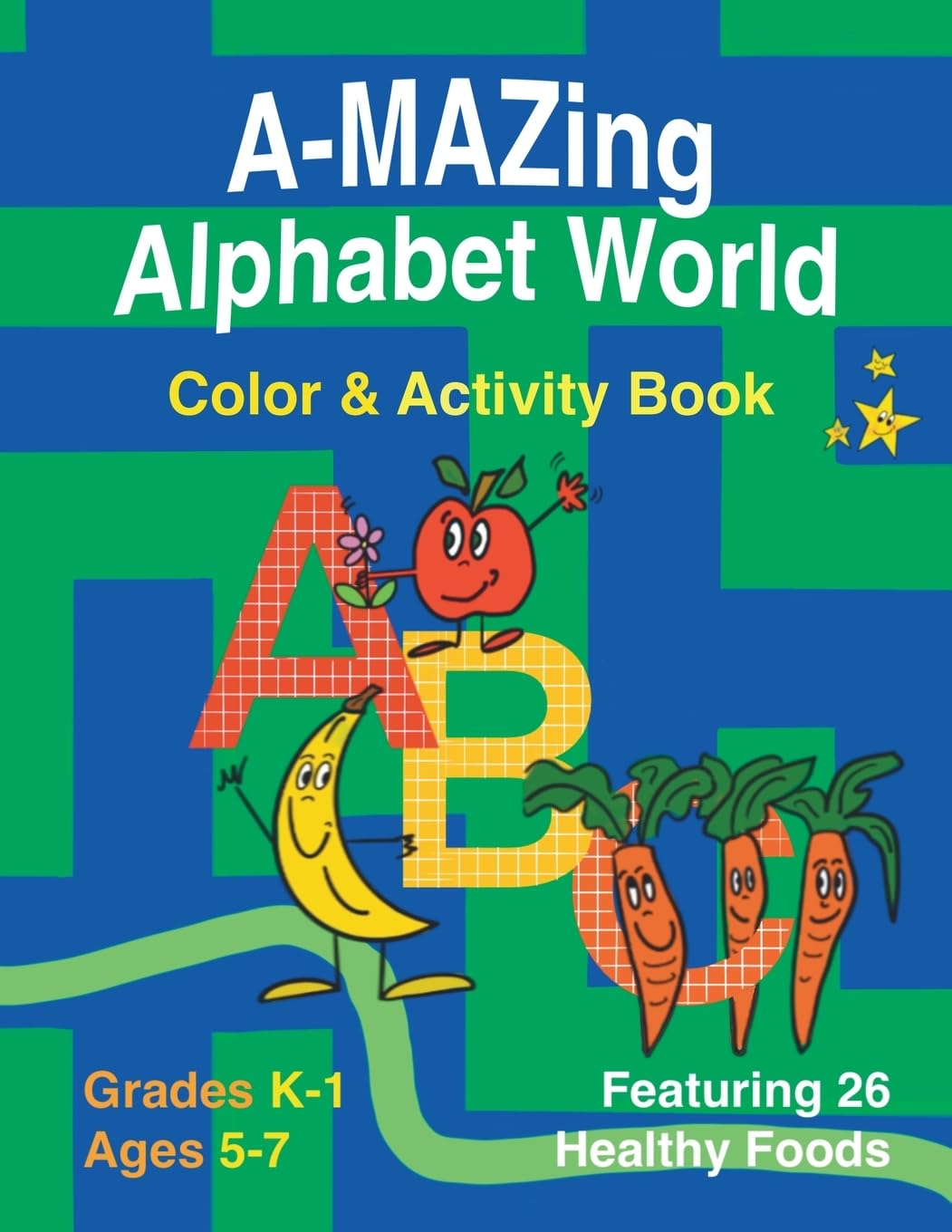 A-Mazing Alphabet World Color & Activity Book (Grades K-1 Ages 5-7) Tiptoi & Games