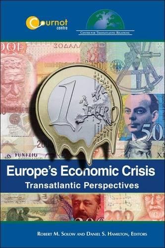 Europe's Economic Crisis: Transatlantic Perspectives Business, Finance & Career