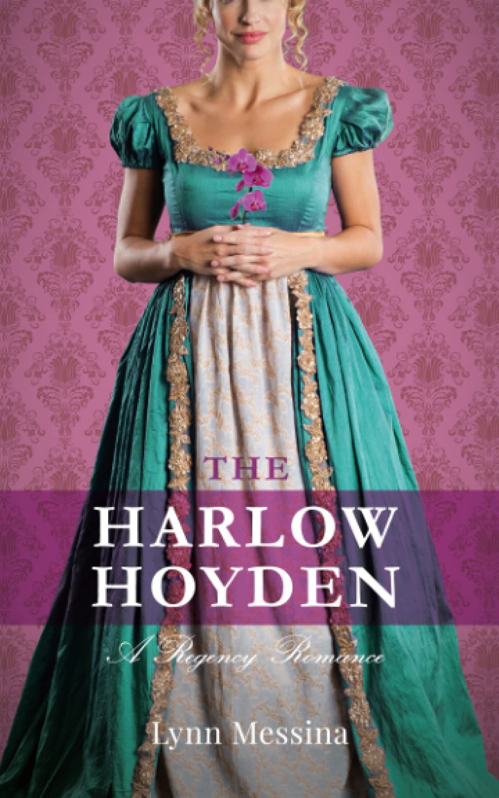 The Harlow Hoyden: A Regency Romance (Love Takes Root, Band 1) Historical Fiction