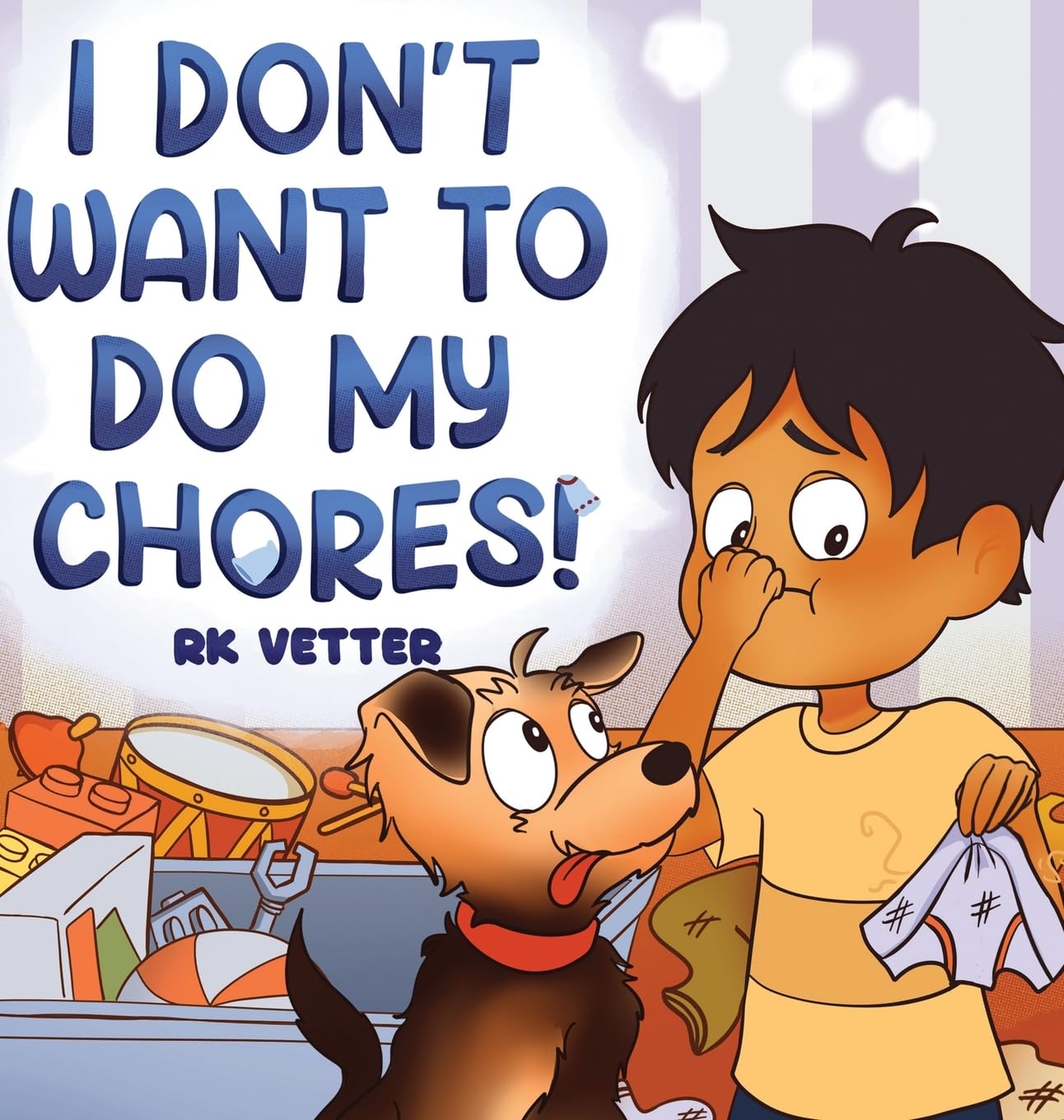 I Don't Want to Do My Chores! Novels & Short Stories