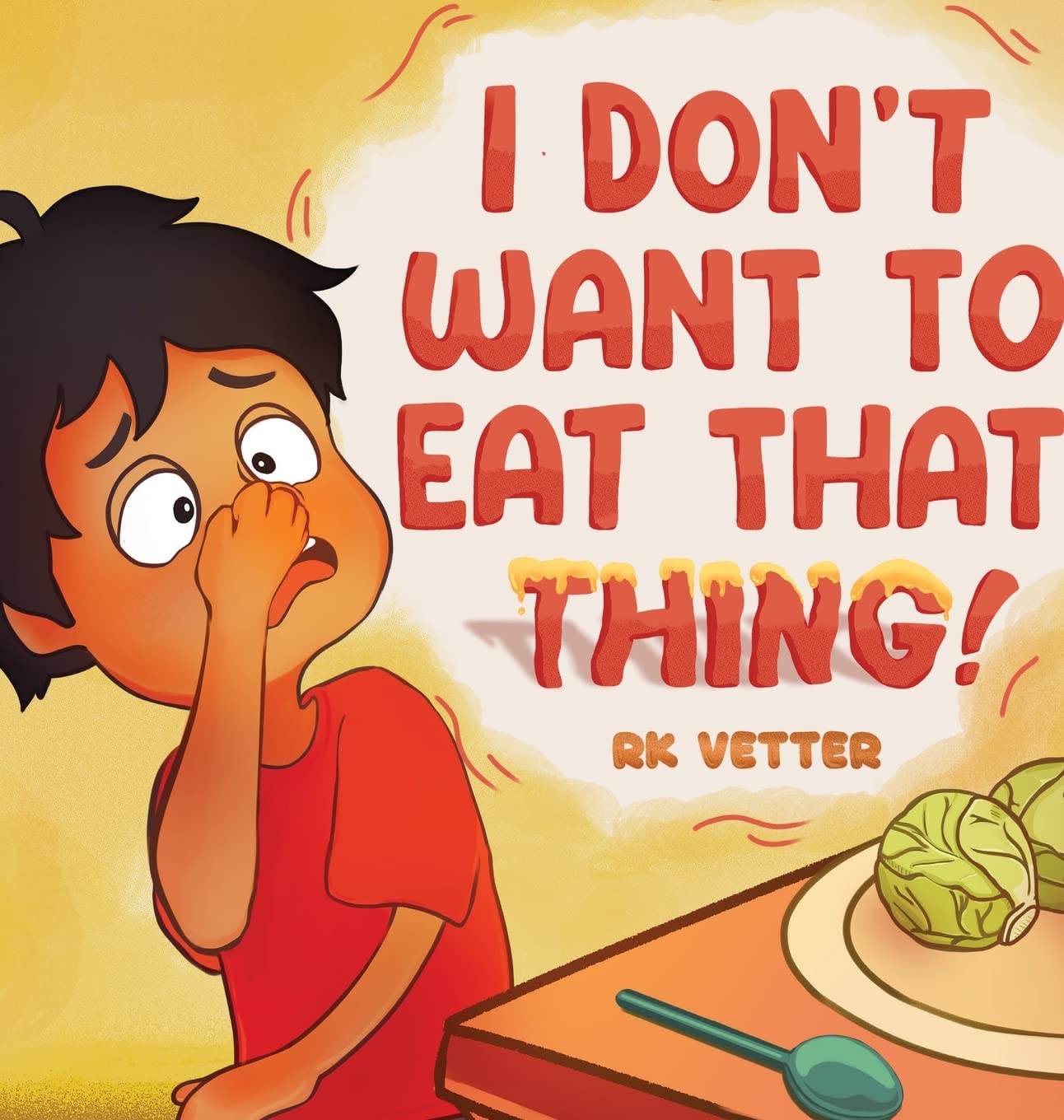 I Don't Want to Eat That Thing! Non-fiction