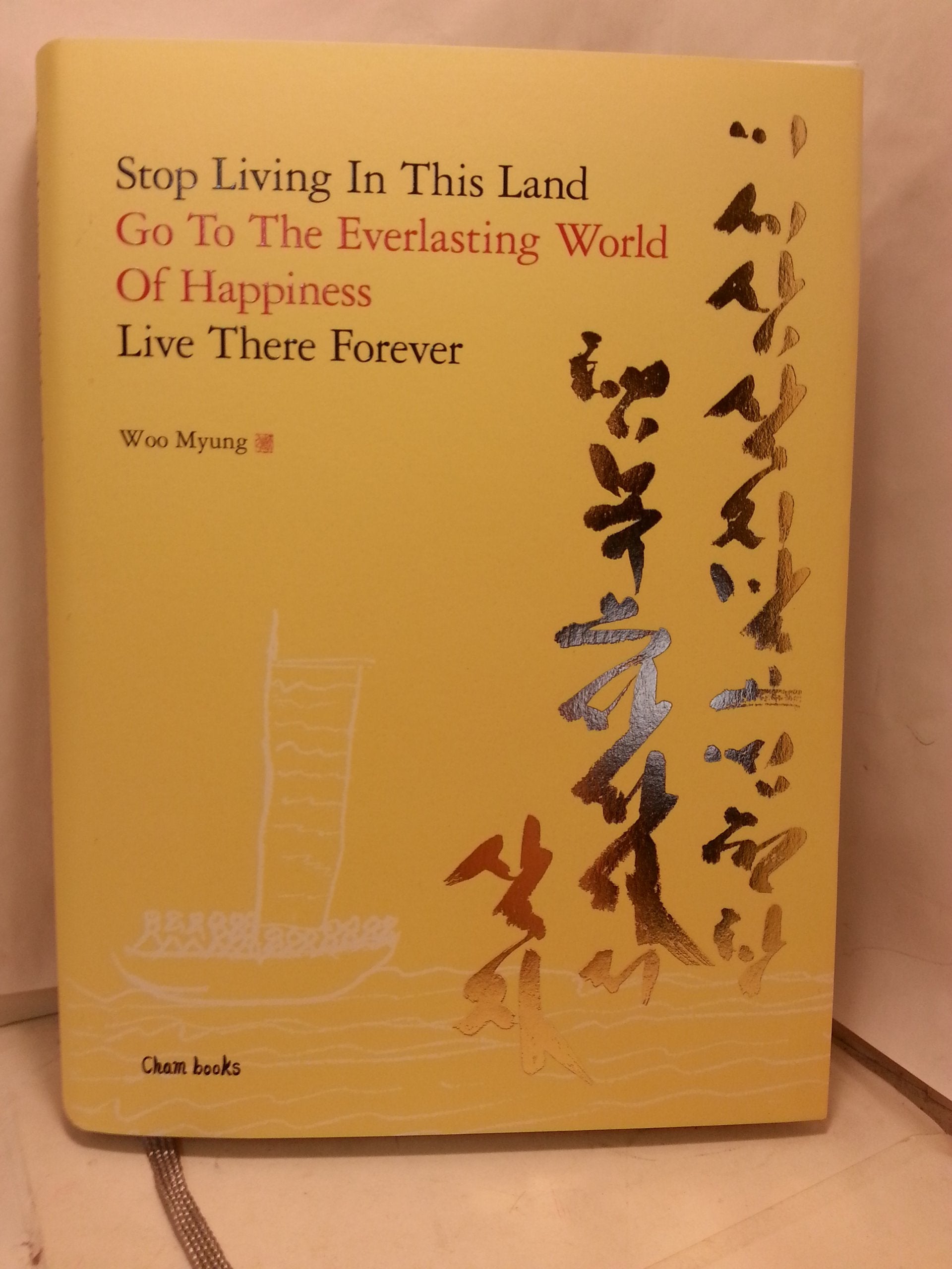 Stop Living In This Land, Go To The Everlasting World Of Happiness, Live There Forever Lifestyle