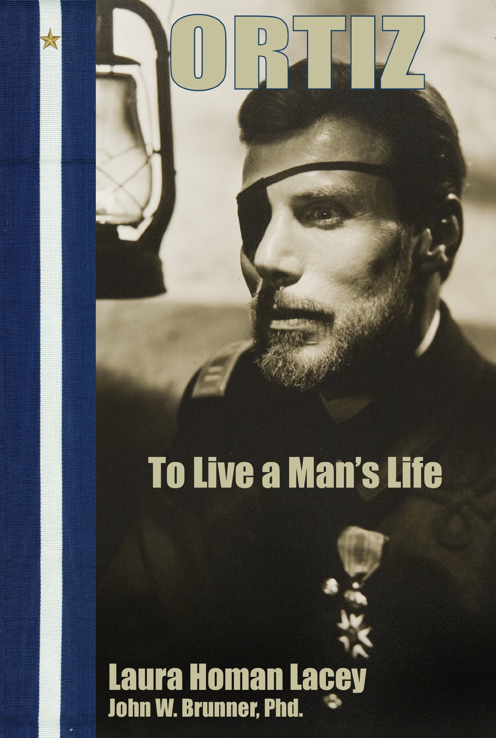 Ortiz: To Live a Man's Life book
