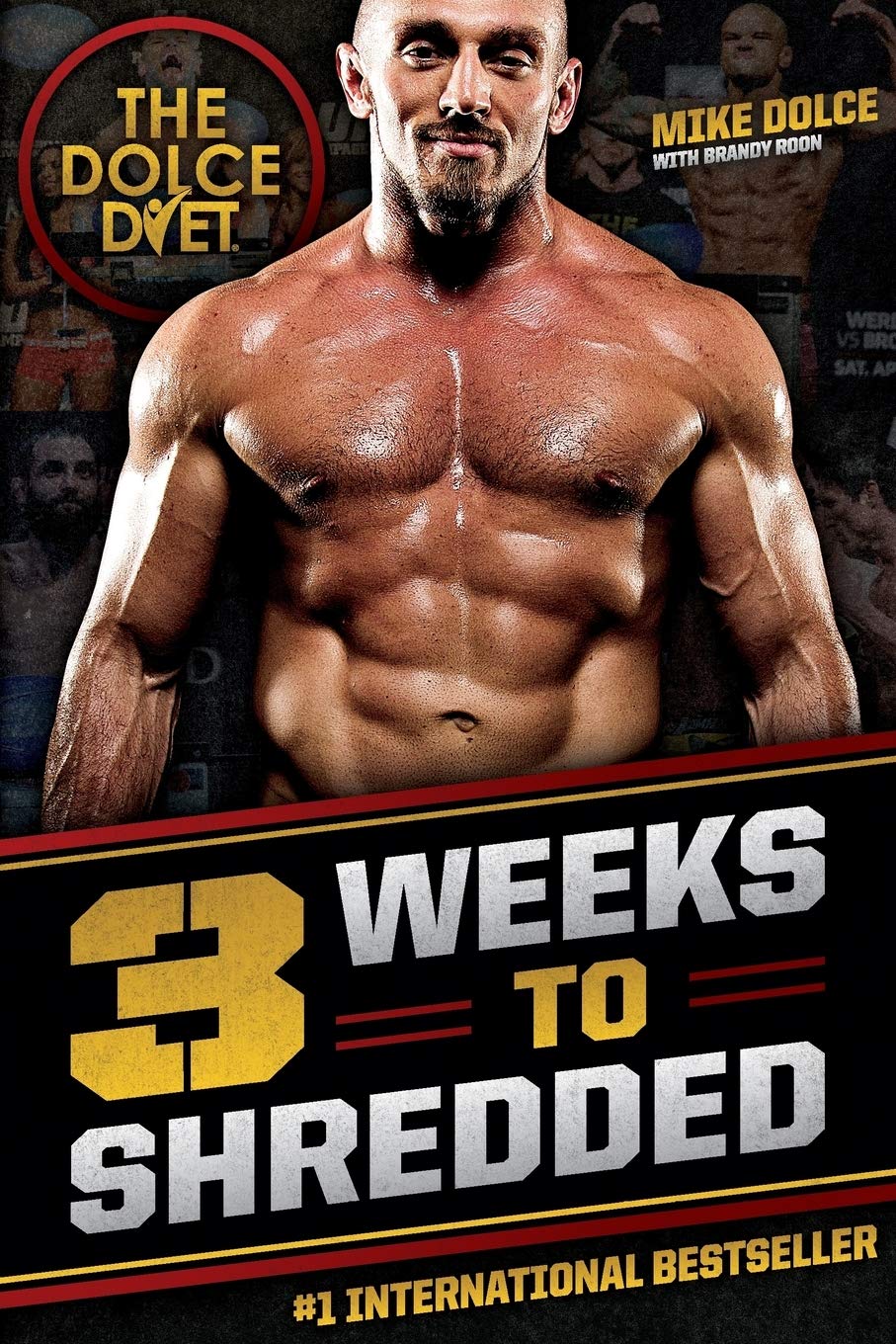 The Dolce Diet: 3 Weeks to Shredded Health, Nutrition & Fitness