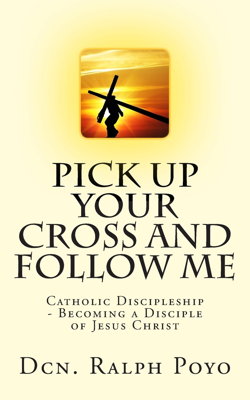Pick Up Your Cross and Follow Me: Volume I of the N.E.M. Discipleship Series (Nem Disciple Training) Religion & Esotericism