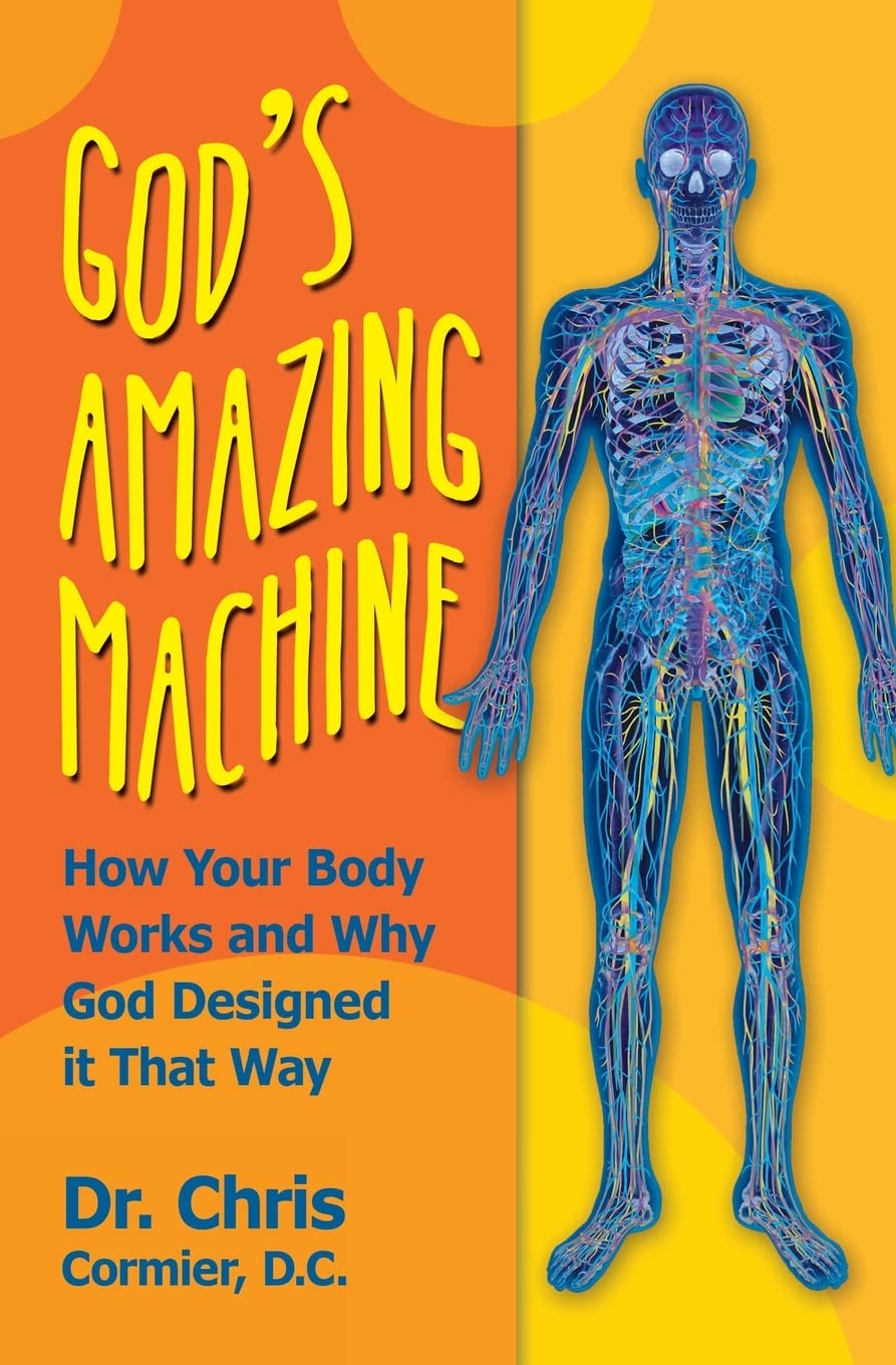 God's Amazing Machine: How Your Body Works and Why God Designed it That Way Health, Nutrition & Fitness
