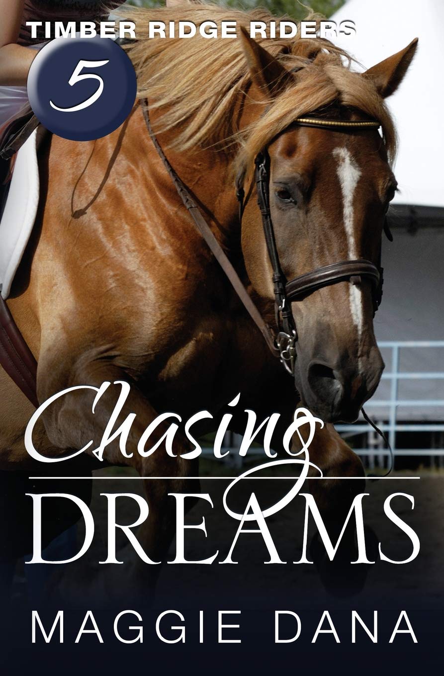 Chasing Dreams (Timber Ridge Riders, Band 5) Leisure & Fun
