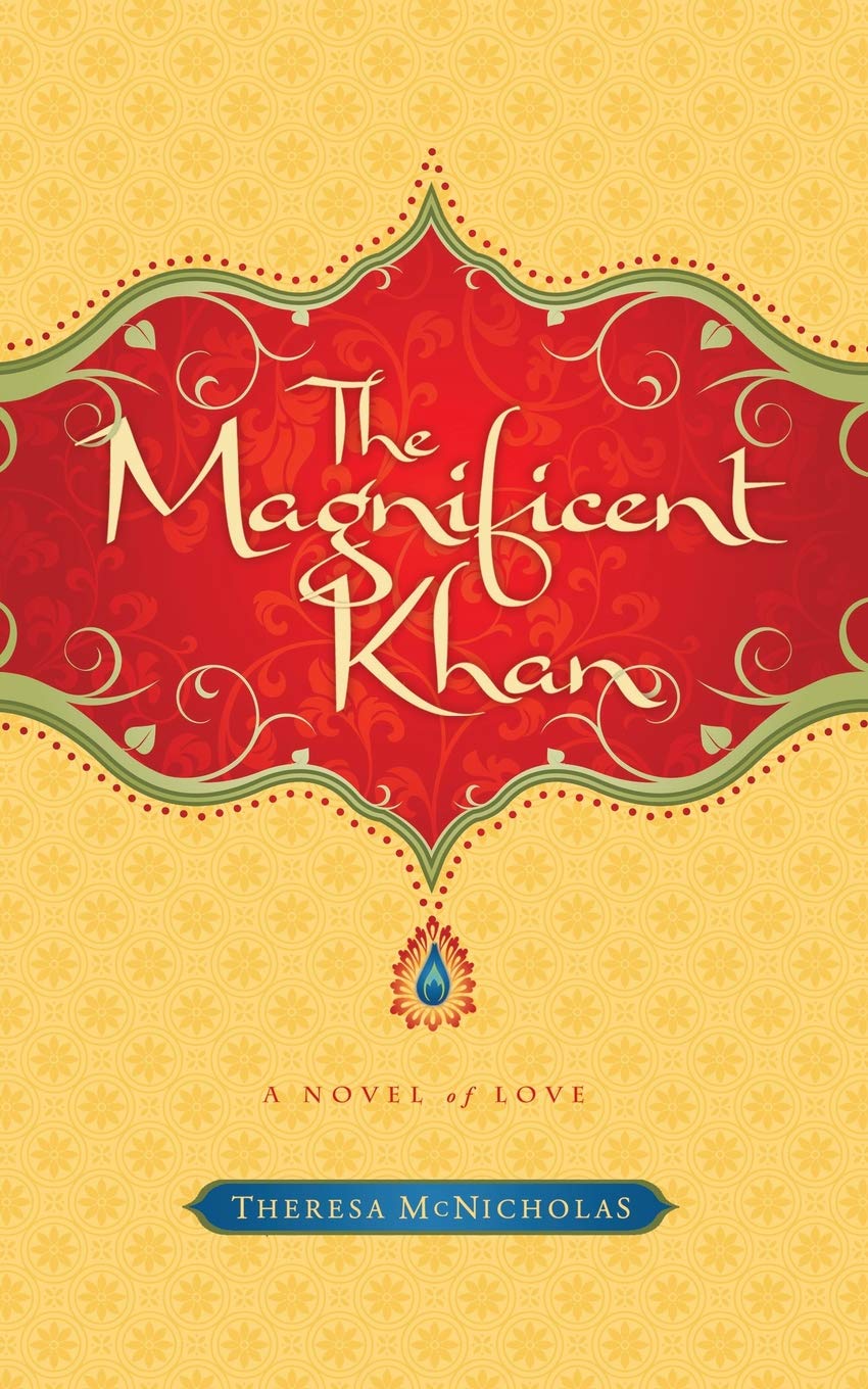 The Magnificent Khan: A Novel of Love Contemporary Romance
