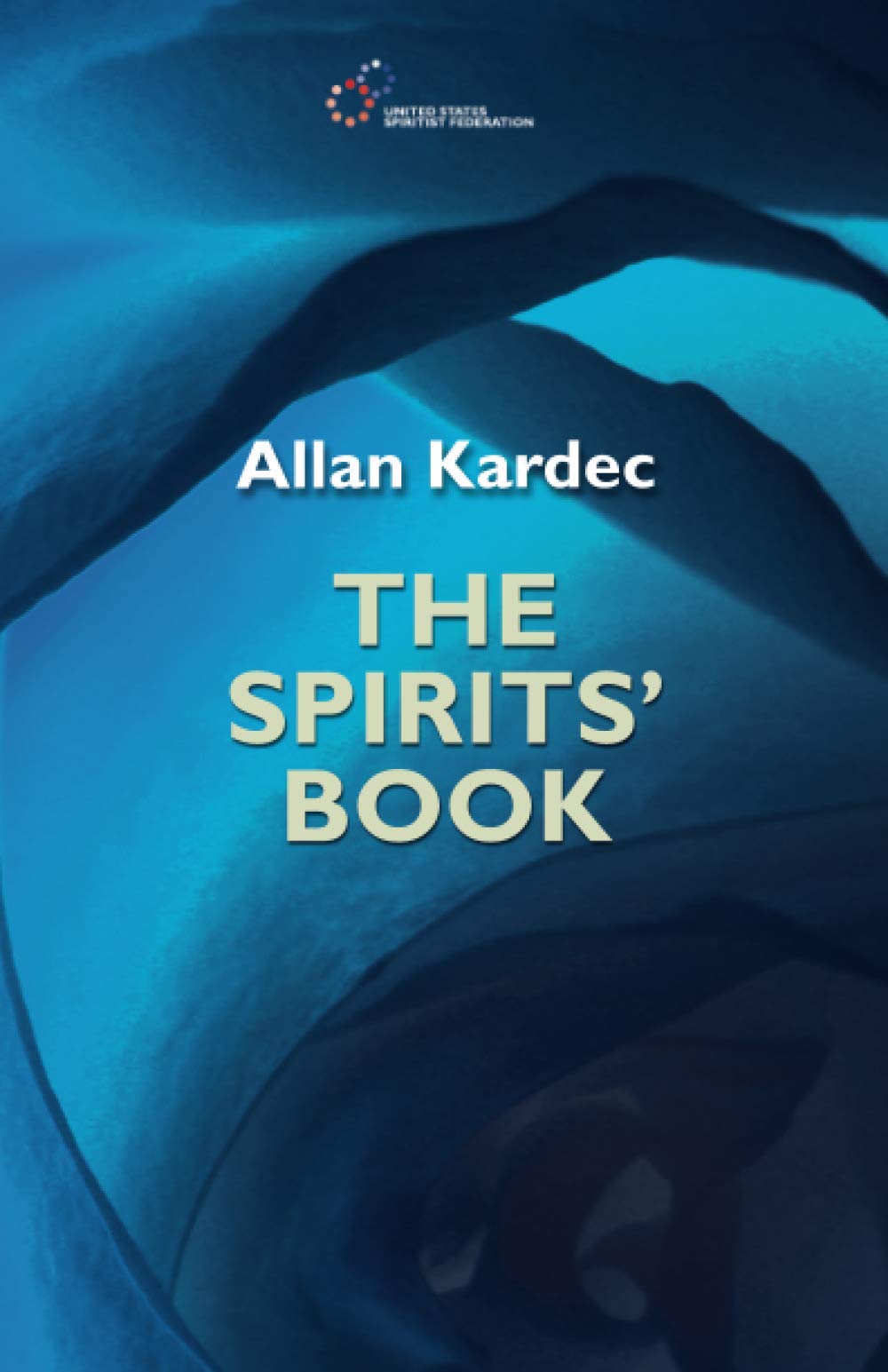 The Spirits' Book: The Principles of Spiritism book