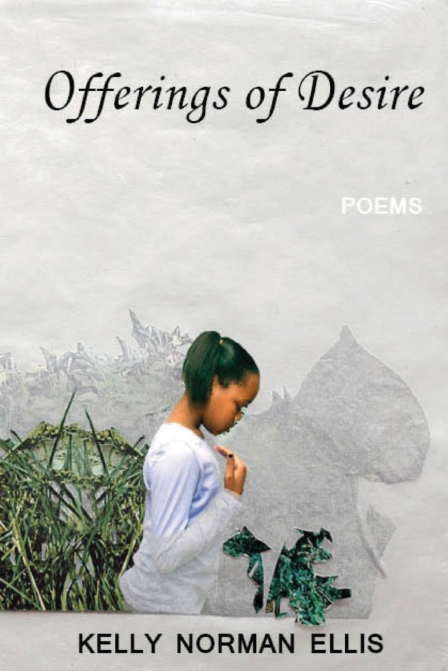 Offerings of Desire Poetry
