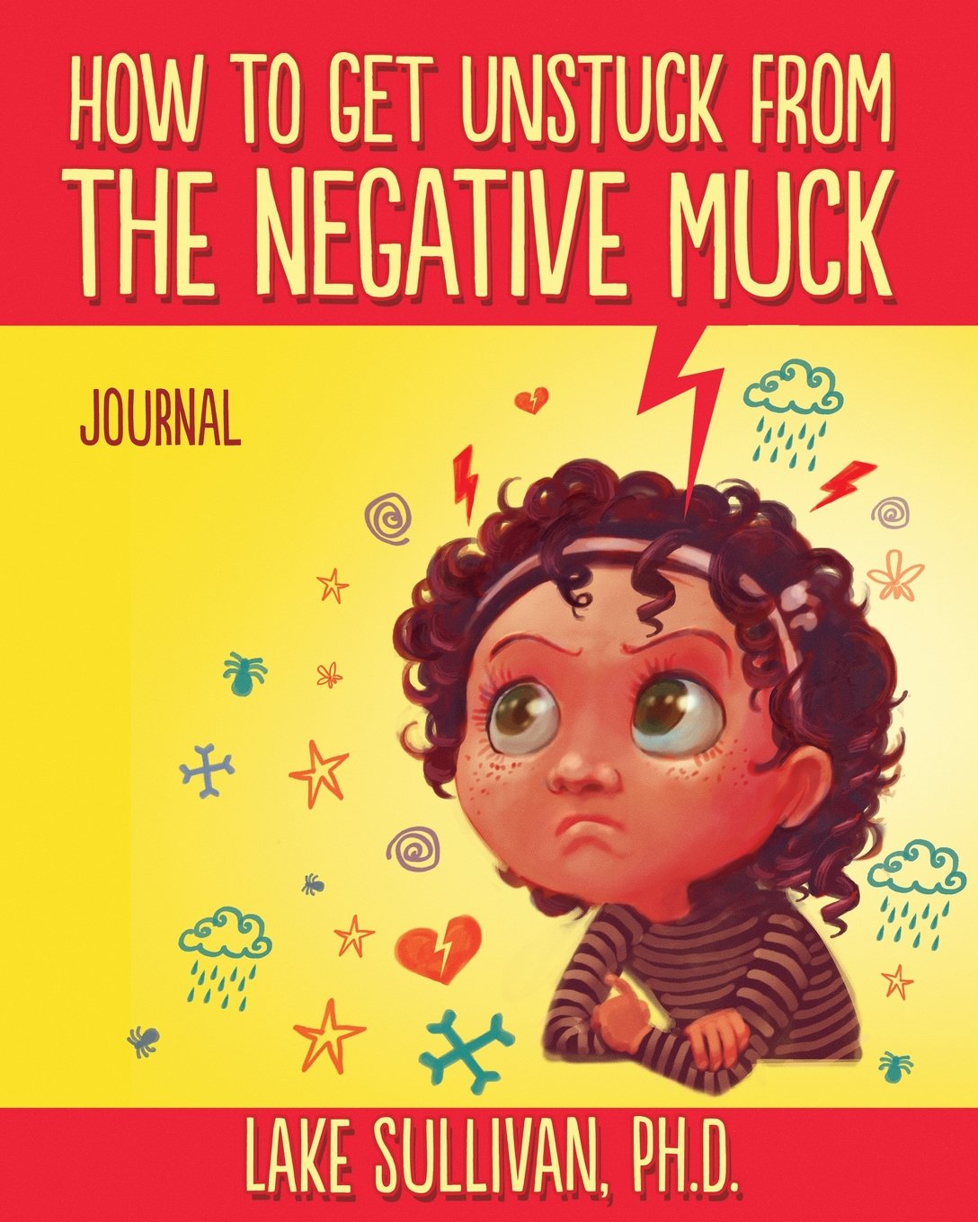 How To Get Unstuck From The Negative Muck Journal (How To Get Unstuck From The Negative Muck - Series) Non-fiction