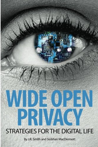 Wide Open Privacy: Strategies For The Digital Life Social Sciences
