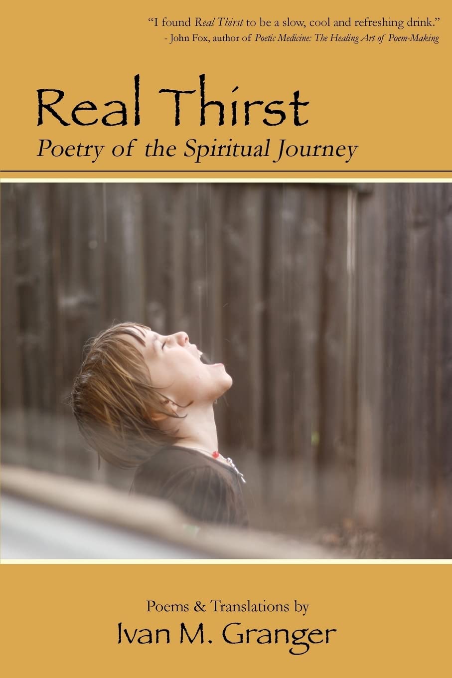 Real Thirst: Poetry of the Spiritual Journey book