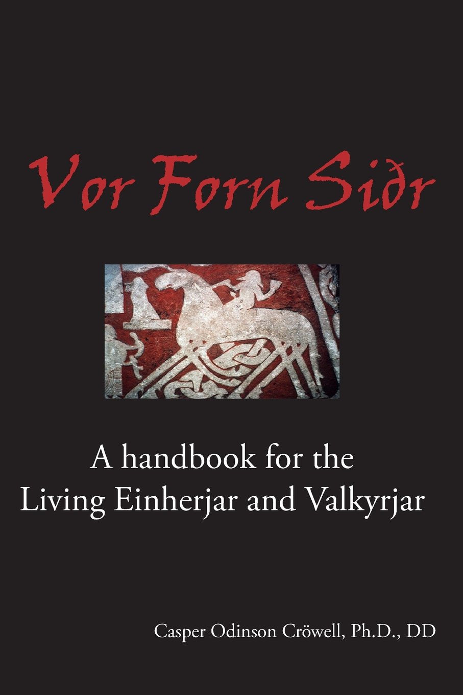 Vor Forn Sidr: (Our Ancient Religion) Social Sciences