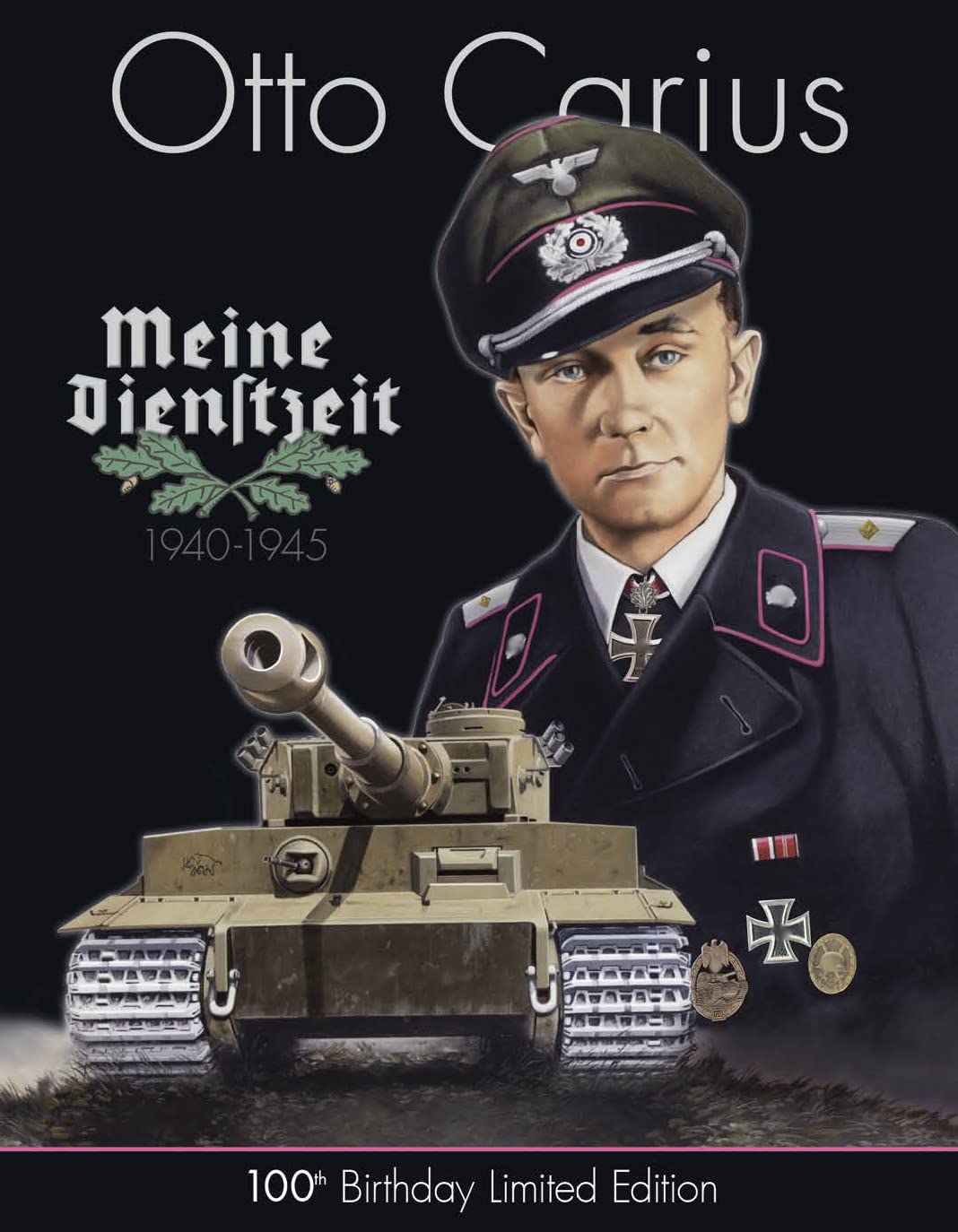 Otto Carius Meine Dienstzeit: 100th Birthday Limited Edition Social Sciences