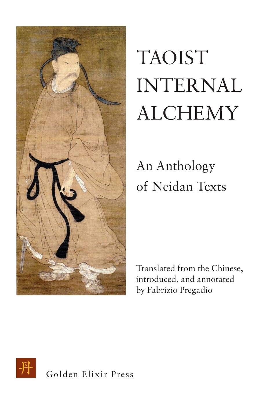 Taoist Internal Alchemy: An Anthology of Neidan Texts book