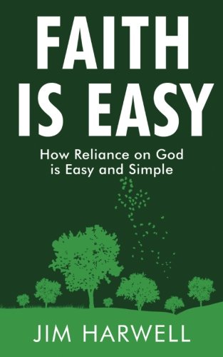 Faith is Easy: How Reliance on God is Easy and Simple Religion & Esotericism